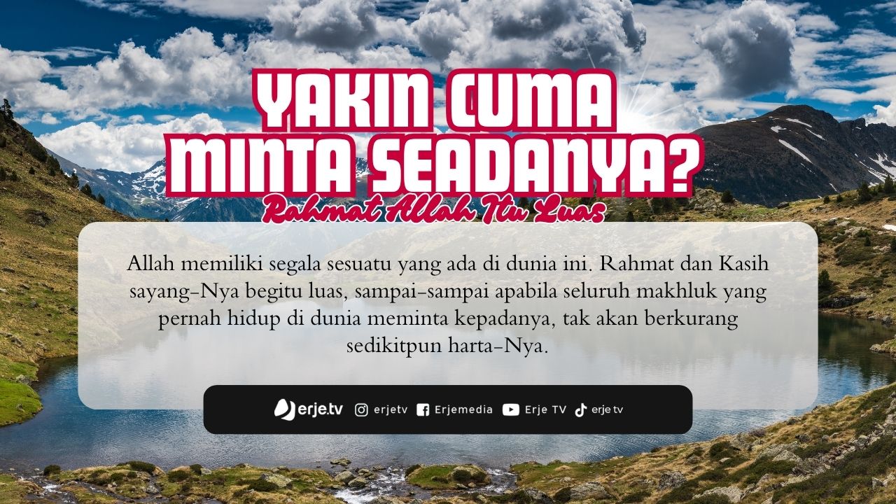 Yakin Cuma Minta Seadanya?